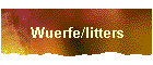 Wuerfe/litters